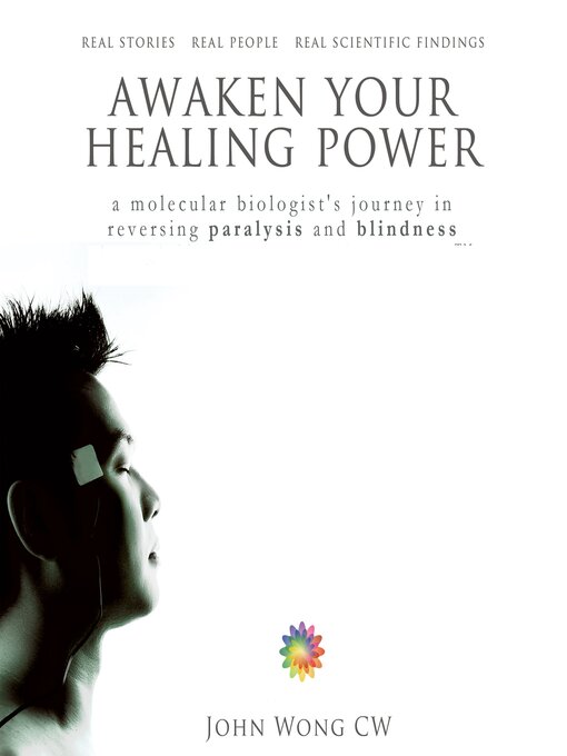 Title details for Awaken Your Healing Power by John Wong CW - Wait list